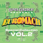 SUPER EUROBEAT presents EUROMACH Special Collection Vol.2