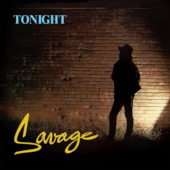 TONIGHT / Savage
