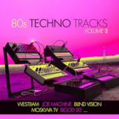 80s TECHNO TRACKS VOLUME 3
