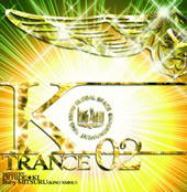 KING XMHU PRESENTS K-TRANCE 02