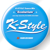 K-STYLE Trance Mix "Evolution"