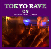 TOKYO RAVE 02