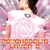 MEGA TRANCE PRESENTS PSYCHEDELIC LOVER 2