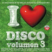 I LOVE DISCO volumen 3