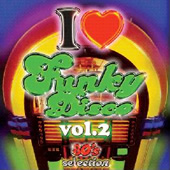 I Love Funky Disco vol.2
