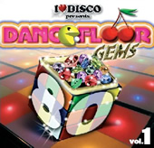 I LOVE DISCO DANCEFLOOR GEMS 80's Vol.1