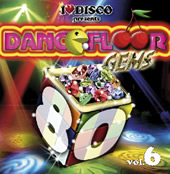 I LOVE DISCO DANCEFLOOR GEMS 80's Vol.6