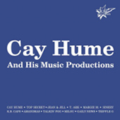 Cay Hume And His Music Productions