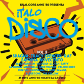 DUAL CORE ANNI '80 PRESENTA iTALO DiSCO VOL. 2