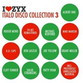 I LOVE ZYX ITALO DISCO COLLECTION 3